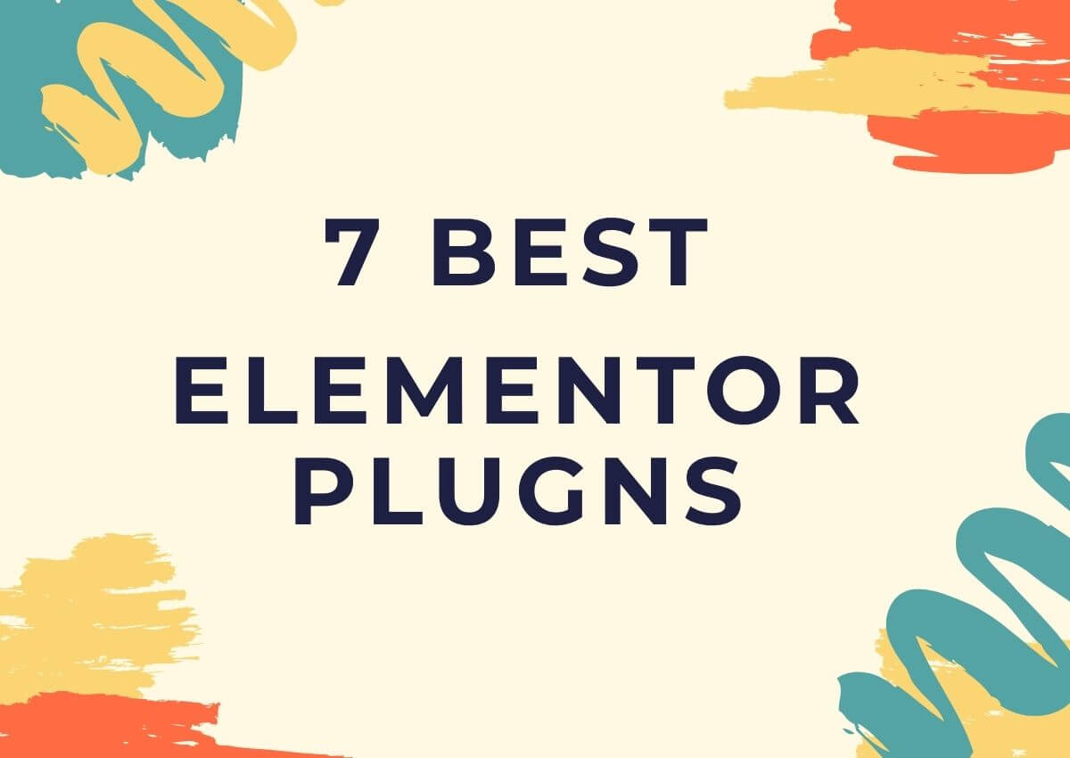 Read more about the article 7 Best Free Elementor plugins and Addons